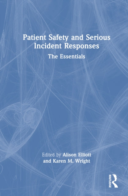 Book cover of: Patient Safety and Serious Incident Responses