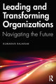 Book cover of: Leading and Transforming Organizations. By: Kumaran Rajaram
