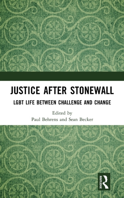 Book cover of: Justice After Stonewall. By: Paul Behrens