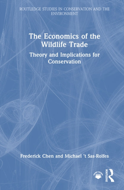 Book cover of: Economics of the Wildlife Trade