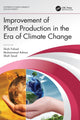Book cover of: Improvement of Plant Production in the Era of Climate Change. By: Shah Fahad