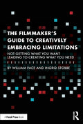 The Filmmaker's Guide to Creatively Embracing Limitations