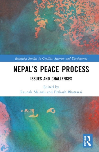 Book cover of: Nepal’s Peace Process. By: Raunak Mainali