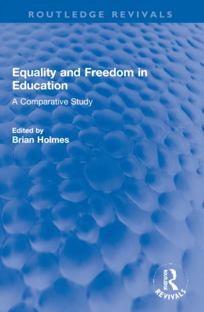 Book cover of: Equality and Freedom in Education