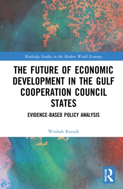 Book cover of: Future of Economic Development in the Gulf Cooperation Council States. By: Weshah Razzak