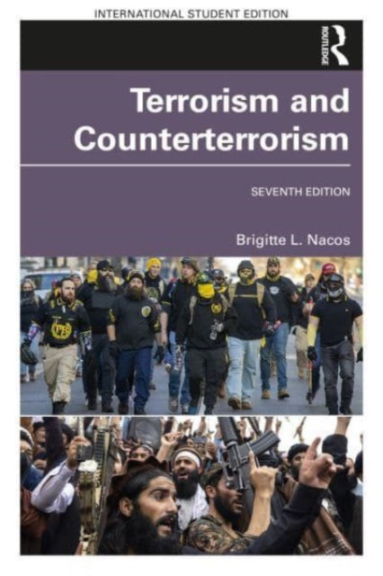 Book cover of: Terrorism and Counterterrorism. By: Brigitte Lebens Nacos