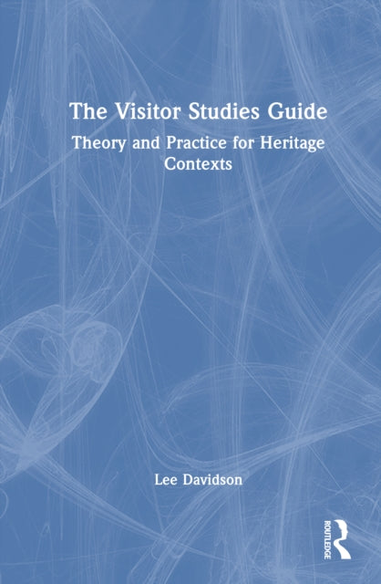 Book cover of: Visitor Studies Guide. By: Lee Davidson