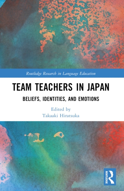 Book cover of: Team Teachers in Japan. By: Takaaki Hiratsuka