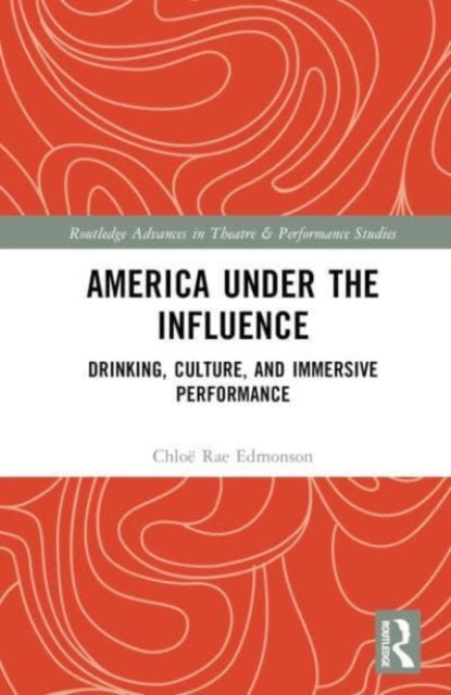 Book cover of: America Under the Influence. By: Chloë Rae Edmonson