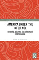 Book cover of: America Under the Influence. By: Chloë Rae Edmonson