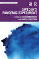 Book cover of: Sweden’s Pandemic Experiment. By: Sigurd Bergmann