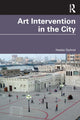 Book cover of: Art Intervention in the City. By: Hadas Ophrat