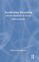 Book cover of: Documentary Storytelling. By: Sheila Curran Bernard