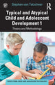 Book cover of: Typical and Atypical Child and Adolescent Development 1 Theory and Methodology. By: Stephen Von Tetzchner