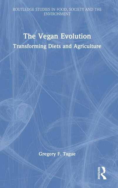 Book cover of: Vegan Evolution. By: Gregory Tague
