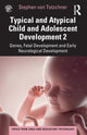 Book cover of: Typical and Atypical Child and Adolescent Development 2 Genes, Fetal Development and Early Neurological Development. By: Stephen Von Tetzchner