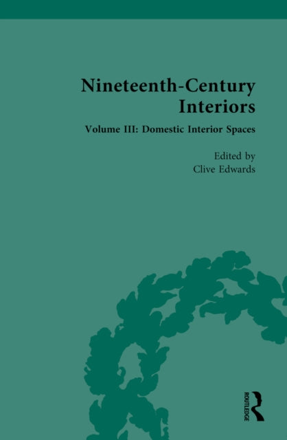Book cover of: Nineteenth-Century Interiors. By: Clive Edwards