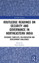 Book cover of: Routledge Readings on Security and Governance in Northeastern India. By: Sumi Krishna