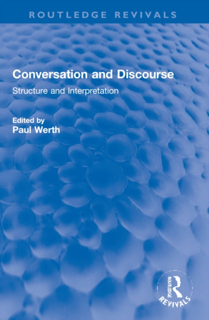 Book cover of: Conversation and Discourse. By: Paul Werth