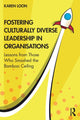 Book cover of: Fostering Culturally Diverse Leadership in Organisations. By: Karen Loon