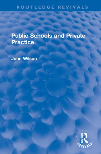 Book cover of: Public Schools and Private Practice. By: John Wilson