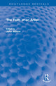 Book cover of: Faith of an Artist. By: John Wilson