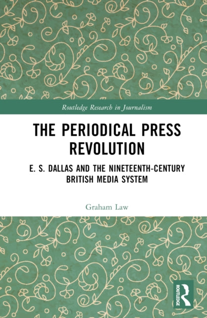 Book cover of: Periodical Press Revolution. By: Graham Law