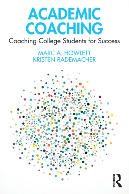 Book cover of: Academic Coaching. By: Marc A. Howlett