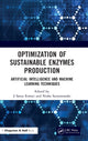 Book cover of: Optimization of Sustainable Enzymes Production. By: J. Satya Eswari