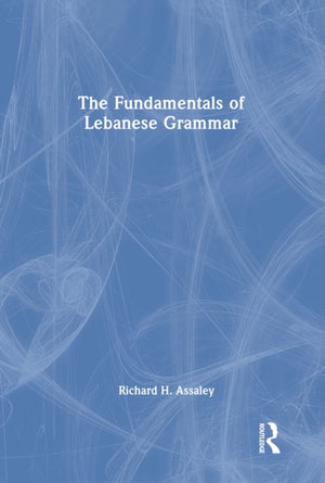 Fundamentals of Lebanese Grammar
