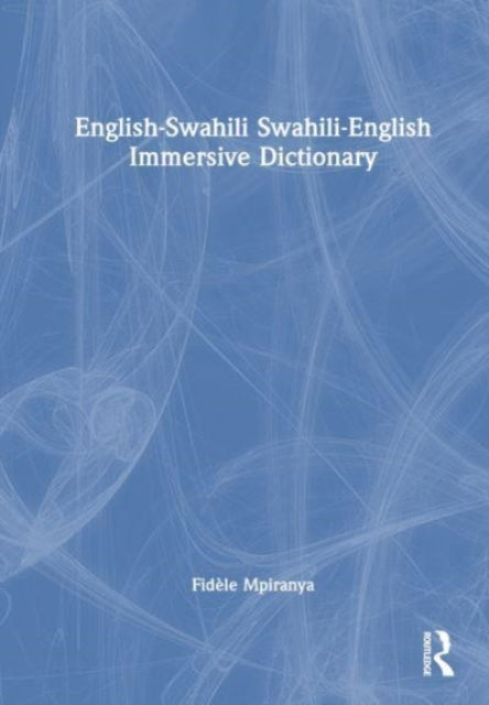 Book cover of: English-Swahili Swahili-English Immersive Dictionary