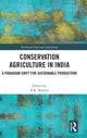 Book cover of: Conservation Agriculture in India. By: A. R. Sharma