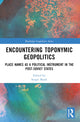 Book cover of: Encountering Toponymic Geopolitics. By: Sergei Basik