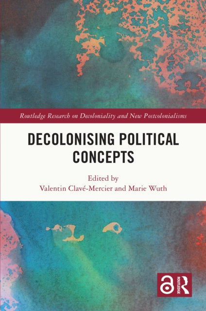 Book cover of: Decolonising Political Concepts