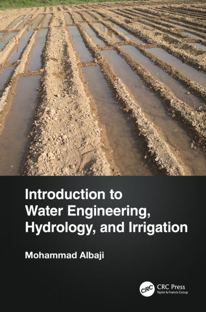 Book cover of: Introduction to Water Engineering, Hydrology, and Irrigation. By: Mohammad Albaji