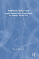 Book cover of: American Public Policy. By: Dennis W. Johnson