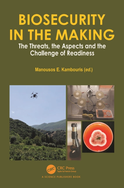 Book cover of: Biosecurity in the Making. By: Manousos E. Kambouris