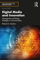 Book cover of: Digital Media and Innovation. By: Richard A. Gershon