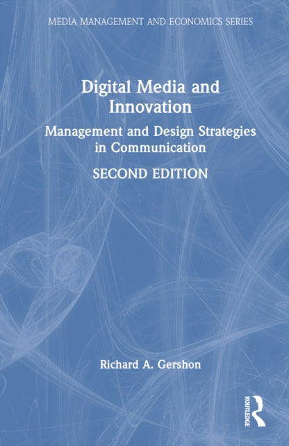 Book cover of: Digital Media and Innovation. By: Richard A. Gershon