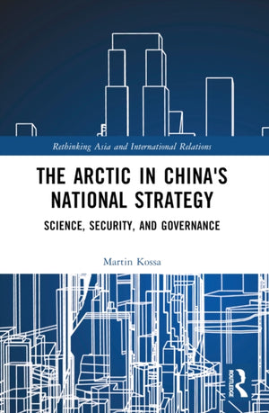 The Arctic in China’s National Strategy