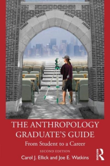 Book cover of: Anthropology Graduate's Guide. By: Carol J. Ellick