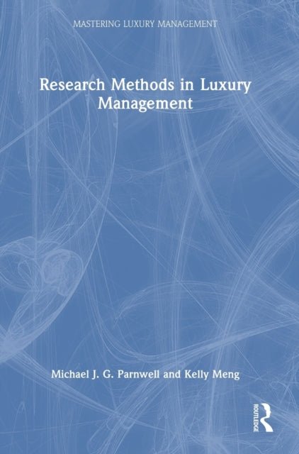 Book cover of: Research Methods in Luxury Management. By: Mike Parnwell