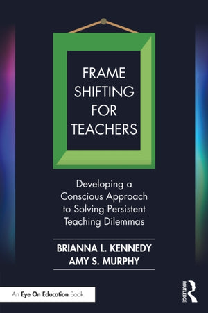 Frame Shifting for Teachers