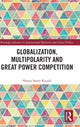 Book cover of: Globalization, Multipolarity and Great Power Competition. By: Hanna Samir Kassab