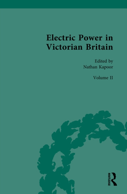Book cover of: Electric Power in Victorian Britain