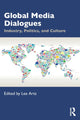 Book cover of: Global Media Dialogues. By: Lee Artz