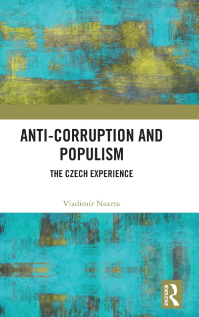 Book cover of: Anti-Corruption and Populism. By: Vladimír Naxera
