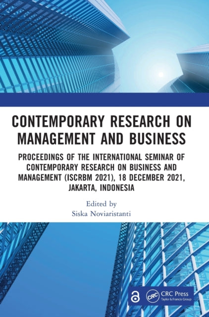 Book cover of: Contemporary Research on Management and Business. By: Siska Noviaristanti