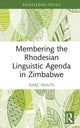 Book cover of: Membering the Rhodesian Linguistic Agenda in Zimbabwe