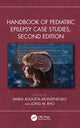 Book cover of: Handbook of Pediatric Epilepsy Case Studies, Second Edition. By: Jong M. Rho